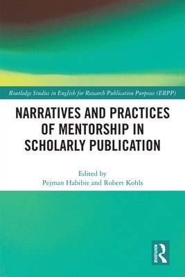 bokomslag Narratives and Practices of Mentorship in Scholarly Publication