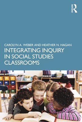 Integrating Inquiry in Social Studies Classrooms 1