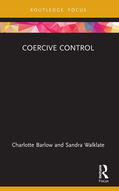 Charlotte Barlow, Sandra Walklate - Coercive Control, Häftad