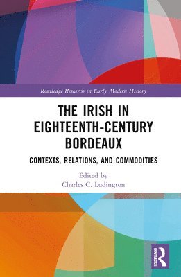 The Irish in Eighteenth-Century Bordeaux 1