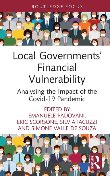 Emanuele Padovani, Eric Scorsone, Silvia Iacuzzi, Simone Valle de Souza - Local Governments’ Financial Vulnerability, Inbunden