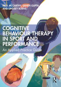 bokomslag Cognitive Behaviour Therapy in Sport and Performance