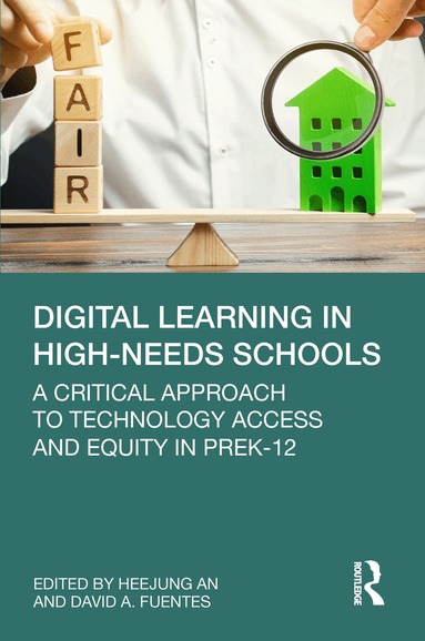 Heejung An, David A. Fuentes - Digital Learning in High-Needs Schools, Häftad