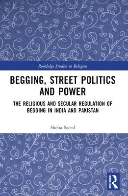 Begging, Street Politics and Power 1