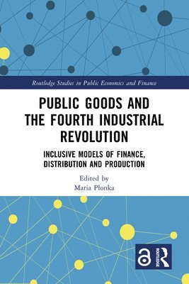 Public Goods and the Fourth Industrial Revolution 1