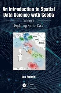 bokomslag An Introduction to Spatial Data Science with GeoDa
