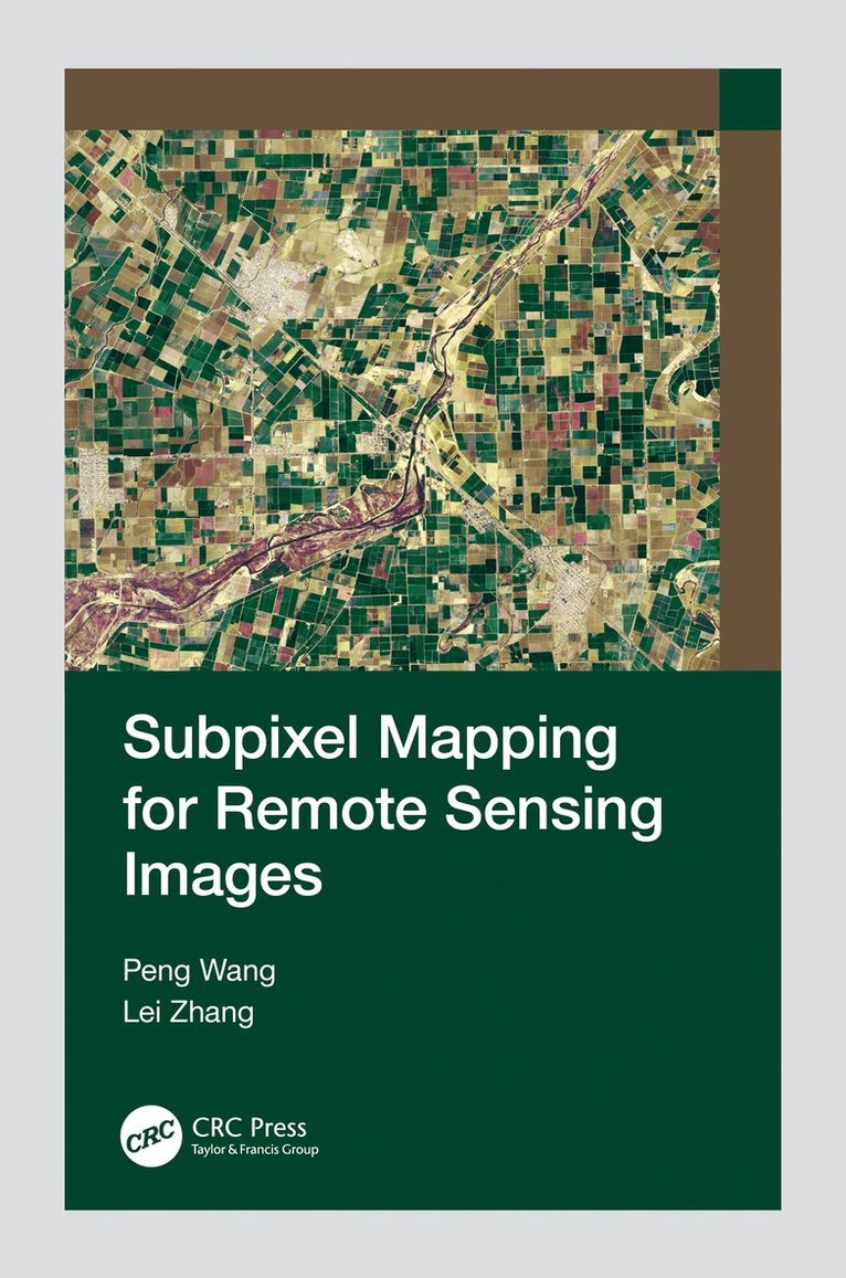 Peng Wang, Lei Zhang - Subpixel Mapping for Remote Sensing Images, Inbunden