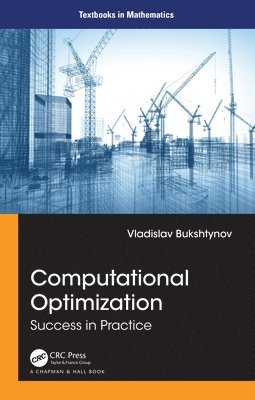 Vladislav Bukshtynov - Computational Optimization, Inbunden. Tillgänglighet: Lägg i varukorg