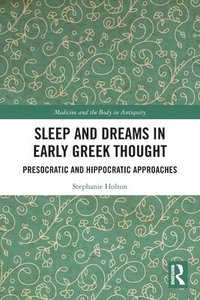 bokomslag Sleep and Dreams in Early Greek Thought