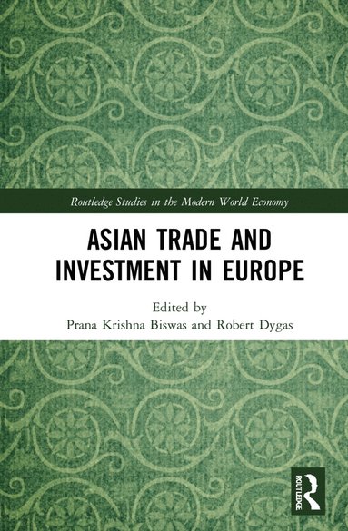 bokomslag Asian Trade and Investment in Europe