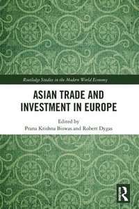 bokomslag Asian Trade and Investment in Europe