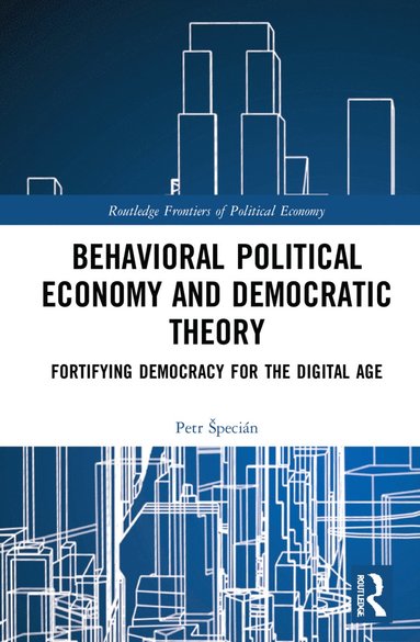bokomslag Behavioral Political Economy and Democratic Theory