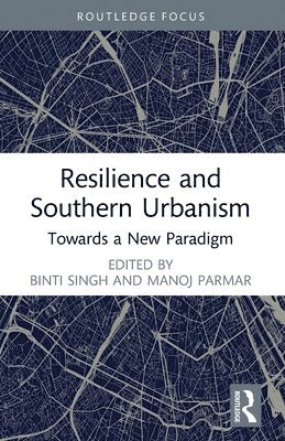 Resilience and Southern Urbanism 1