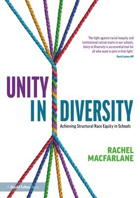 Unity in Diversity: Achieving Structural Race Equity in Schools 1