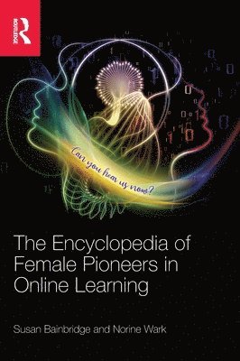 The Encyclopedia of Female Pioneers in Online Learning 1
