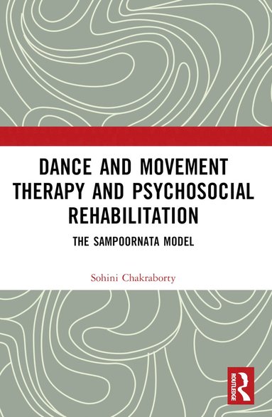 bokomslag Dance Movement Therapy and Psycho-social Rehabilitation