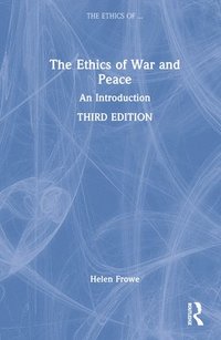 bokomslag The Ethics of War and Peace