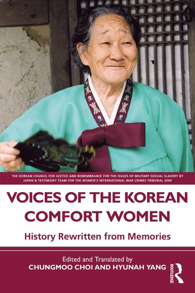 Chungmoo Choi, Hyunah Yang - Voices of the Korean Comfort Women, Häftad