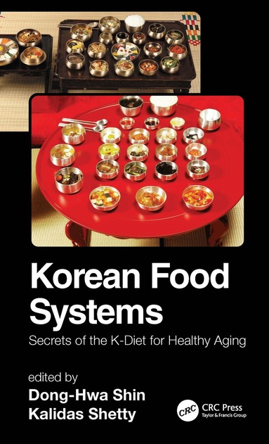 Dong-Hwa Shin, Kalidas Shetty - Korean Food Systems, Häftad