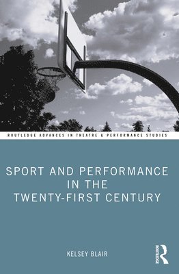 Sport and Performance in the Twenty-First Century 1