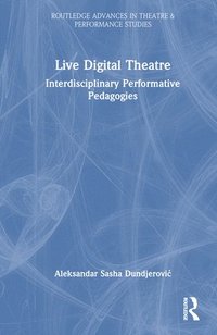 bokomslag Live Digital Theatre