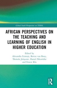 bokomslag African Perspectives on the Teaching and Learning of English in Higher Education