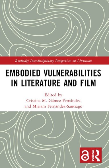 bokomslag Embodied VulnerAbilities in Literature and Film