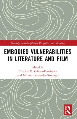 Embodied VulnerAbilities in Literature and Film 1