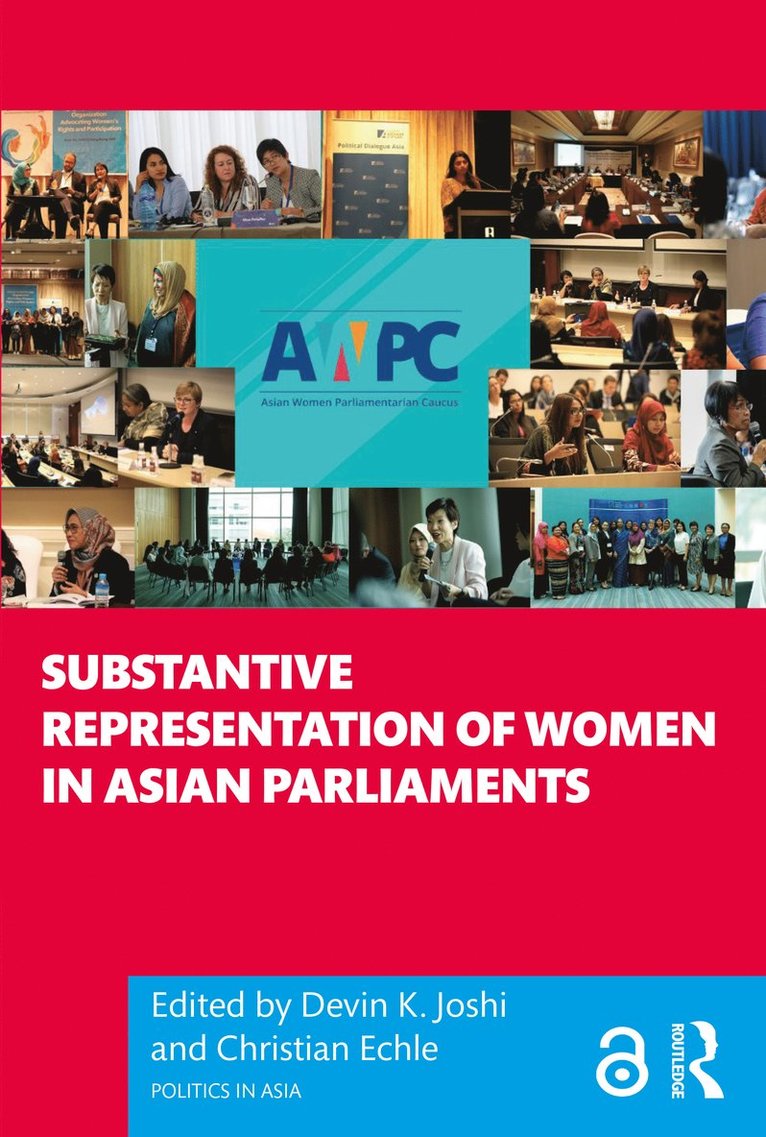 Devin K. Joshi, Christian Echle, Singapore) Joshi, Devin K. (Singapore Management University, Germany) Echle, Christian (Konrad Adenauer Stiftung - Substantive Representation of Women in Asian Parliaments, Häftad