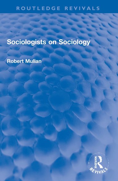 bokomslag Sociologists on Sociology