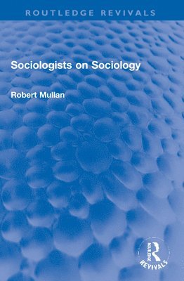 Sociologists on Sociology 1