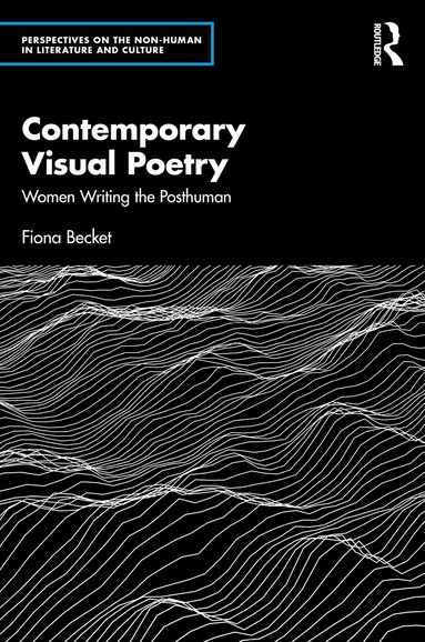 Fiona Becket - Contemporary Visual Poetry, Inbunden