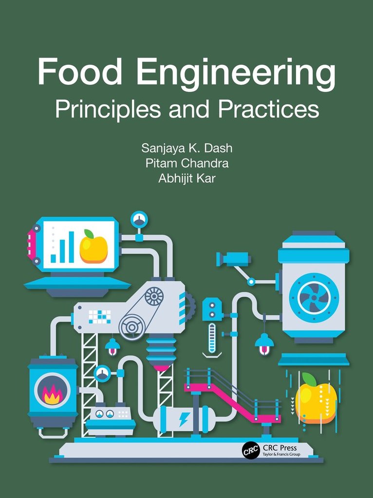 Sanjaya K. Dash, Pitam Chandra, Abhijit Kar - Food Engineering, Häftad