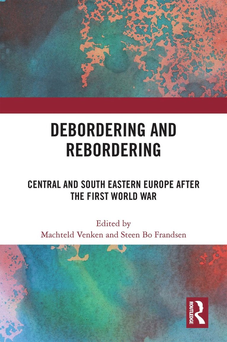 Machteld Venken, Steen Bo Frandsen - Debordering and Rebordering, Häftad