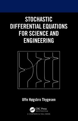 bokomslag Stochastic Differential Equations for Science and Engineering