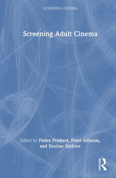 bokomslag Screening Adult Cinema