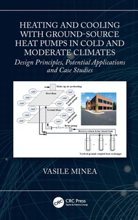 bokomslag Heating and Cooling with Ground-Source Heat Pumps in Cold and Moderate Climates