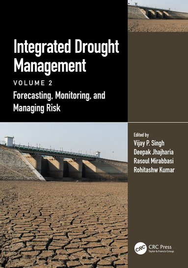 Vijay P. Singh, Deepak Jhajharia, Rasoul Mirabbasi, Rohitashw Kumar - Integrated Drought Management, Volume 2, Häftad