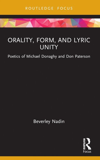 bokomslag Orality, Form, and Lyric Unity