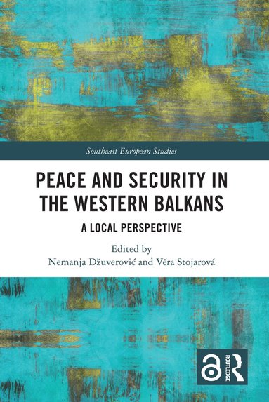 Nemanja Džuverović, Věra Stojarová - Peace and Security in the Western Balkans, Häftad
