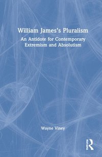 bokomslag William Jamess Pluralism