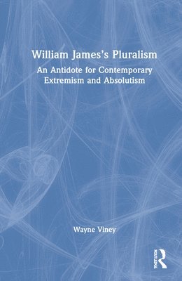 William James’s Pluralism