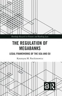 bokomslag The Regulation of Megabanks