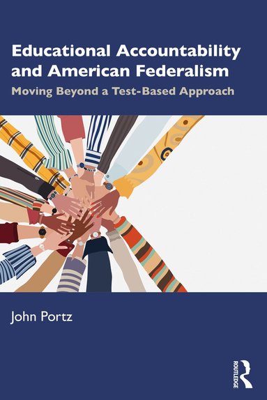 John Portz - Educational Accountability and American Federalism, Häftad