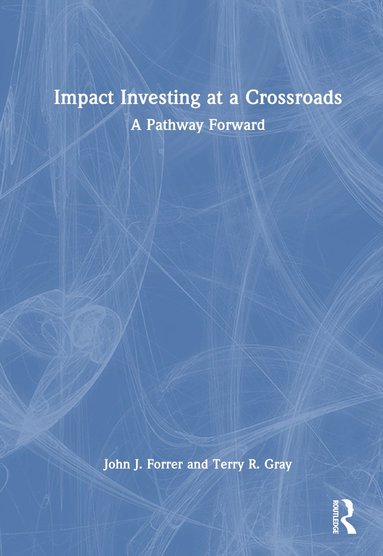 bokomslag Impact Investing at a Crossroads