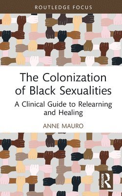 bokomslag Colonization of Black Sexualities