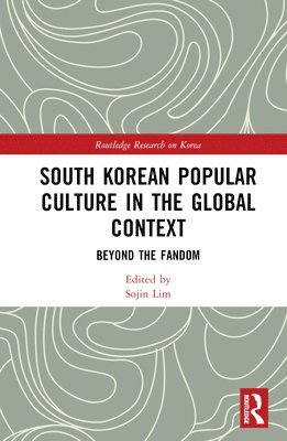 bokomslag South Korean Popular Culture in the Global Context