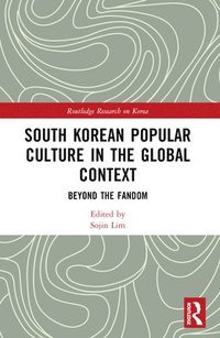 bokomslag South Korean Popular Culture in the Global Context
