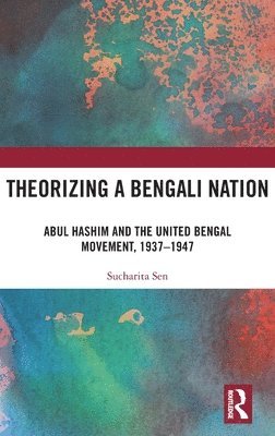 bokomslag Theorizing a Bengali Nation