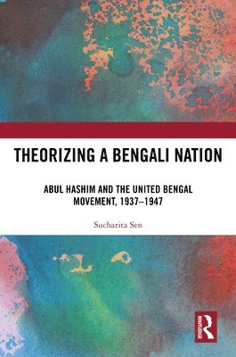 bokomslag Theorizing a Bengali Nation